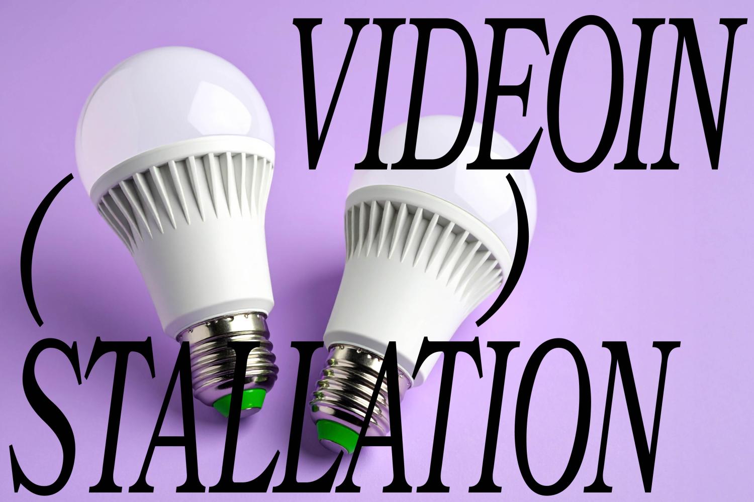 ( ) Videoinstallation